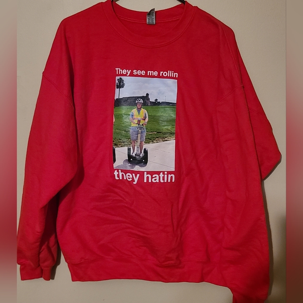 Funny Red Graphic Sweatshirt "They See Me Rollin They Hatin" Size XL